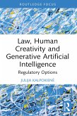 Law, Human Creativity and Generative Artificial Intelligence (eBook, PDF)