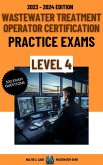 Wastewater Treatment Operator Certification Practice Exams: Level 4 (eBook, ePUB) Wastewater Treatment Operator Certification Practice Exams: Level 4 (eBook, ePUB)