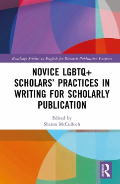 Cover Novice LGBTQ+ Scholars' Practices in Writing for Scholarly Publication (eBook, PDF)