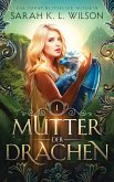 Mutter der Drachen (eBook, ePUB)