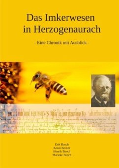 Das Imkerwesen in Herzogenaurach - Busch, Erik;Becker, Klaus;Busch, Henrik