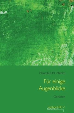 Für einige Augenblicke - Menke, Marcellus M.