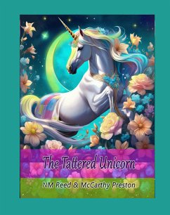 The Tattered Unicorn (eBook, ePUB) - Reed, NM; Preston, McCarthy; DaVinci AI