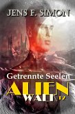 Getrennte Seelen (AlienWalk 12) (eBook, ePUB)