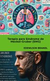 Terapia para Síndrome de Meckel-Gruber (SMG) (eBook, ePUB)