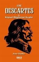 René Descartes ile Kisisel Bilgilerini Kesfet - Kieffer, Peter