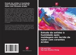 Estudo da solidez à humidade após moldagem em tecido de nylon com corantes ácidos - Kan, Chi-wai;Wong, Hoi-lam Monica