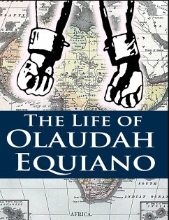 The Life of Olaudah Equiano - Equiano, Olaudah