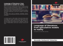 Language of literature: from speculative models to reality - Tolmachev, Alexander Vasilyevich