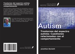 Trastornos del espectro autista: Cuestiones relacionadas con el comportamiento - Beckett, Jonathan