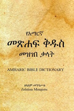 Amharic Bible Dictionary - Mengistu, Zelalem