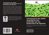 Connaissance des effets secondaires des pesticides par les producteurs de légumes