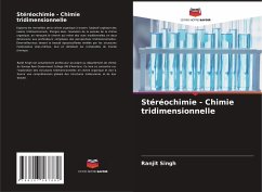 Stéréochimie - Chimie tridimensionnelle - Singh, Ranjit