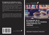 El lenguaje de la literatura: de los modelos especulativos a la realidad