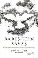 Baris Icin Savas - Idris, Murad