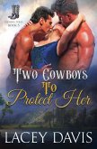 Two Cowboys to Protect Her