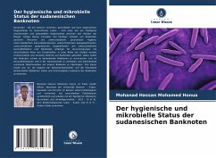 Der hygienische und mikrobielle Status der sudanesischen Banknoten - Hassan Mohamed Honua, Mohanad