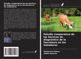 Estudio comparativo de las técnicas de diagnóstico de la fasciolosis en los mataderos