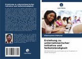 Erziehung zu unternehmerischer Initiative und Selbstständigkeit