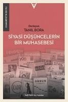 Siyasi Düsüncelerin Bir Muhasebesi - Cumhuriyetin 100 Yili - Bora, Tanil