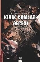 Kirik Camlar Gecesi - Marakoglu, Zeki