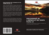 PHILOSOPHIE DE L'ESPACE ET DU TEMPS Partie 12