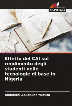 Effetto del CAI sul rendimento degli studenti nelle tecnologie di base in Nigeria - Yunusa, Abdullahi Abubakar