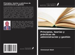 Principios, teorías y prácticas de administración y gestión - Abah, Emmanuel