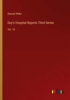 Guy's Hospital Reports Third Series