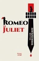 Romeo ve Juliet - Shakespeare, William