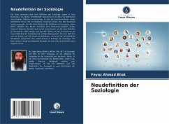 Neudefinition der Soziologie - Bhat, Fayaz Ahmad