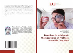 Directives du suivi post-thérapeutique en Prothèse Amovible Complète - Tayari, Oumaima;Negra, Mohamed Ali;Jaouadi, Jamila