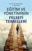 Egitim ve Yönetiminin Felsefi Temelleri