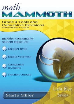 Math Mammoth Grade 4 Tests and Cumulative Revisions, International Version - Miller, Maria