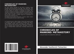 CHRONICLES OF MANKIND: METAHISTORY - Tolmachev, Alexander Vasilievich