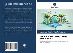 DIE ERSCHAFFUNG DER WELT Teil II - Tolmachev, Alexander Vasilievich