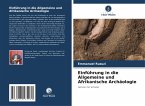 Einführung in die Allgemeine und Afrikanische Archäologie