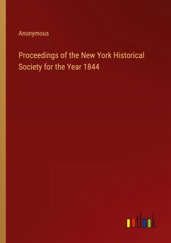 Proceedings of the New York Historical Society for the Year 1844