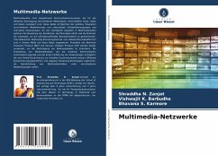 Multimedia-Netzwerke - Zanjat, Shraddha N.;Barbudhe, Vishwajit K.;Karmore, Bhavana S.