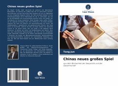 Chinas neues großes Spiel - Jun, Tang