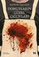 Domuzlarin Güzel Cigliklari - Galgut, Damon