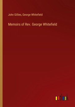 Memoirs of Rev. George Whitefield