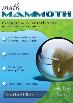 Math Mammoth Grade 4-A Worktext, International Version - Miller, Maria