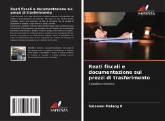 Reati fiscali e documentazione sui prezzi di trasferimento - Malang II, Salomon