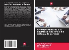 A competitividade das empresas industriais no sistema de parceria - Mohylevskaya, Olga;Mohylevskyi, Yuriy;Shtanko, Aleksej