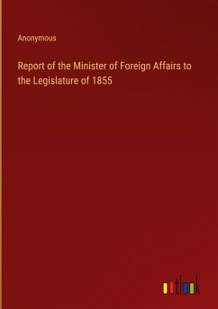 Report of the Minister of Foreign Affairs to the Legislature of 1855