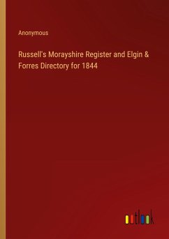 Russell's Morayshire Register and Elgin & Forres Directory for 1844