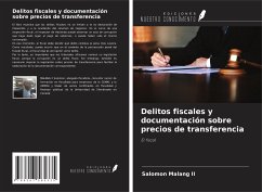 Delitos fiscales y documentación sobre precios de transferencia - Malang Ii, Salomon