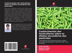 Conhecimentos dos horticultores sobre os efeitos secundários dos pesticidas - Dhodia, Arpit;Naik, Rajendra;Patel, Diksha