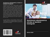 Assistenza odontoiatrica mirata ai bambini immigrati